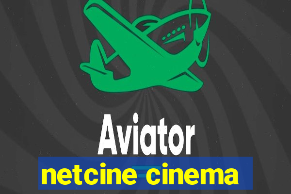 netcine cinema